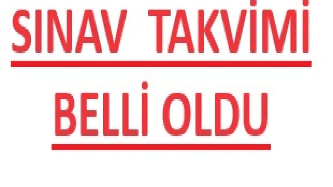 1. ve 2. dönem Sınav Takvimi belli oldu.